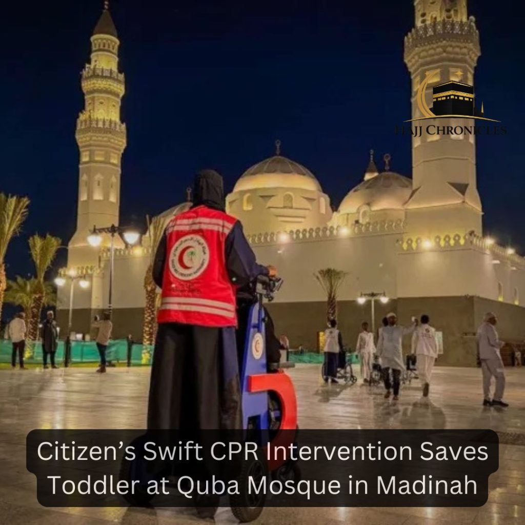 Citizen Saves Toddlers Life With CPR at Quba Mosque in Madinah